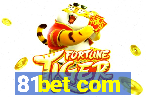 81bet com